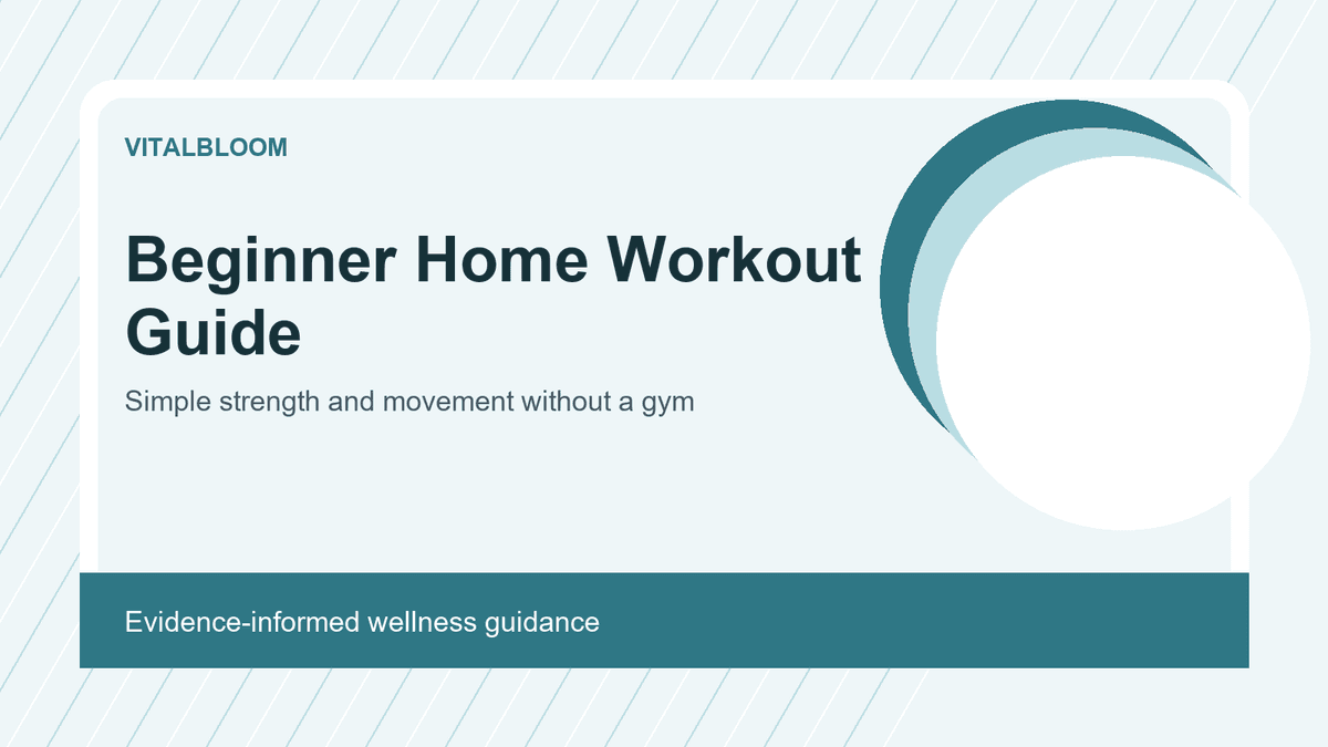 Beginner Home Workout Guide: A Simple Plan to Build Strength and Consistency